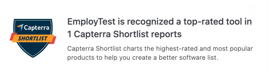 EmployTest Capterra award badge and customer review. EmployTest Capterra award badge and customer review.
